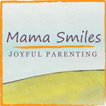 mama smiles