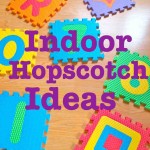 {Play} Eight Indoor Hopscotch Activities
