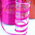 {Celebrate} Cocktail-Themed Bachelorette Party