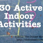 {Play} 30 Active Indoor Activities For Kids