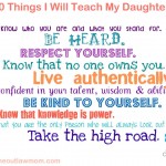{Live} Ten Things I Will Teach My Daughter