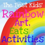 Rainbow Inspired Recipes, Crafts & Activities for Kids