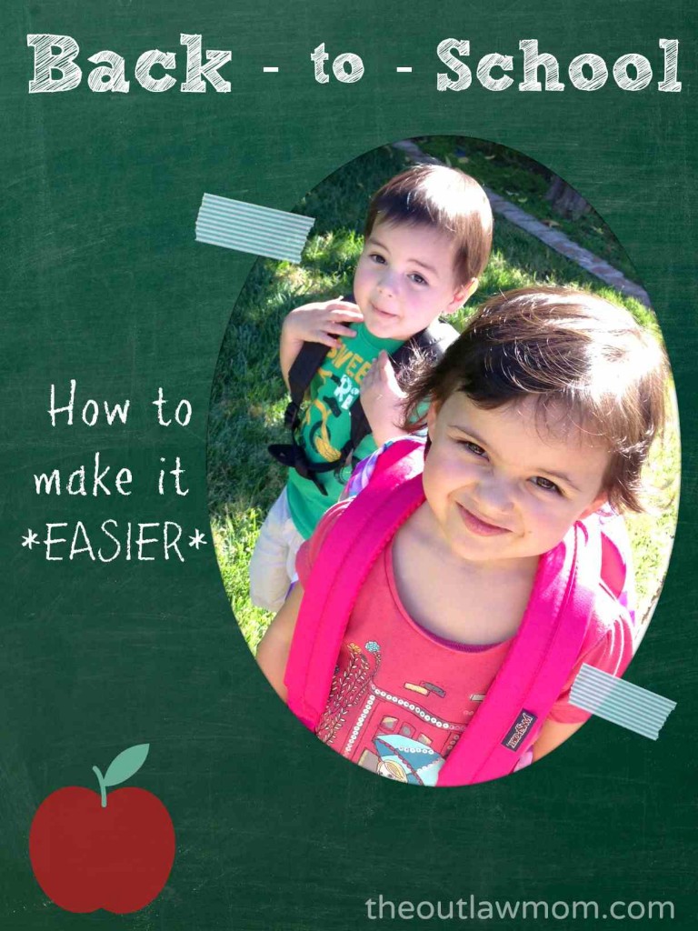 Outlaw-Mom-How-To-Make-Back-To-School-Easier